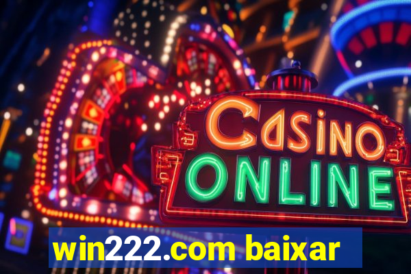 win222.com baixar